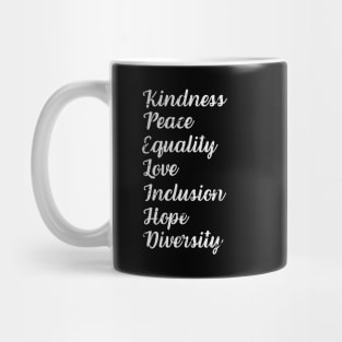 Kindness Peace Equality Love Inclusion Hope Diversity Human Rights Mug